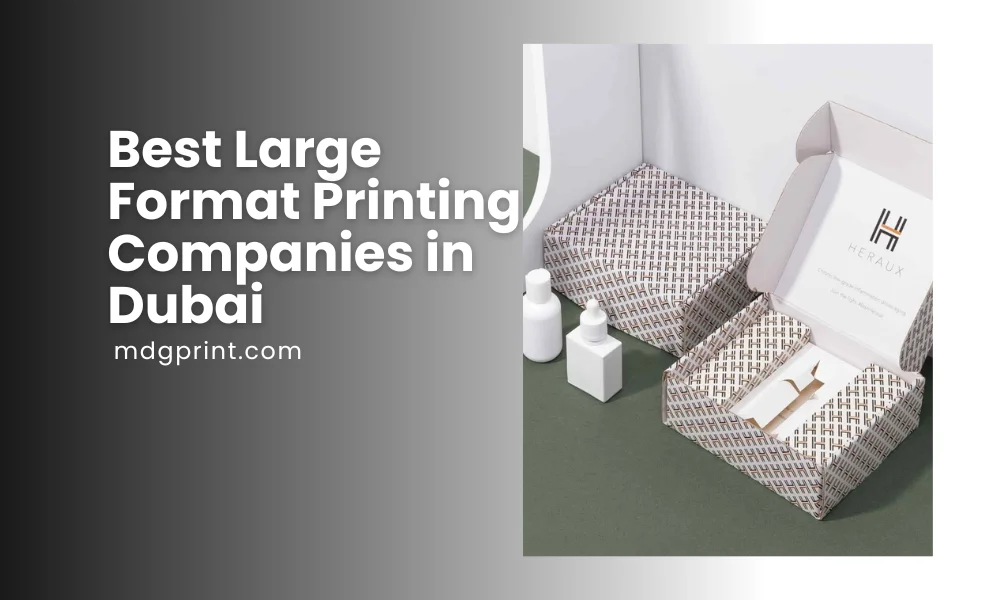 Top 5 Large Format Printing Companies in Dubai - My Dubai Graphics